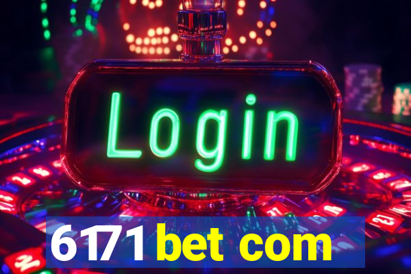 6171 bet com